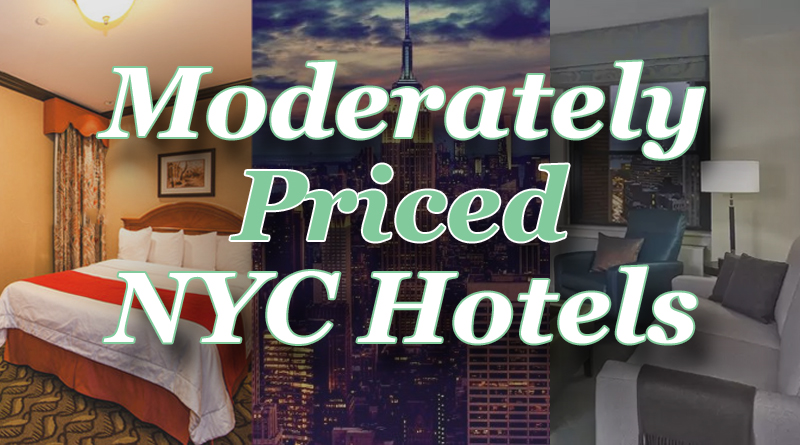 Moderately Priced Hotels in NYC